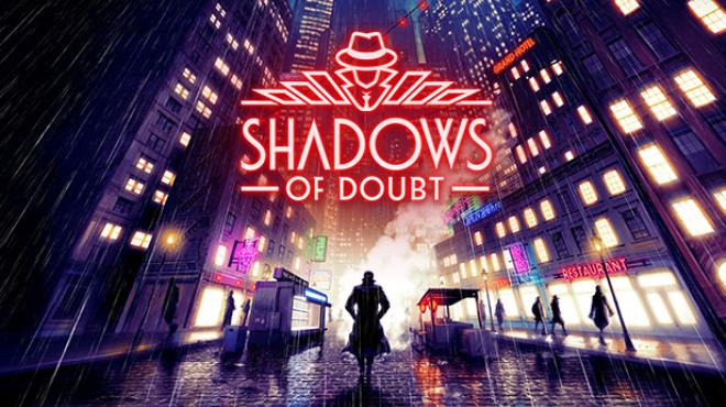 Shadows of Doubt v1.0