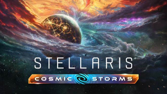 Stellaris Cosmic Storms Free Download