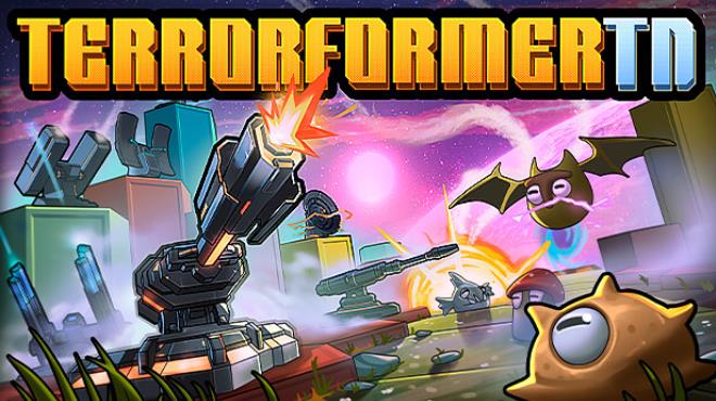 Terrorformer TD Free Download