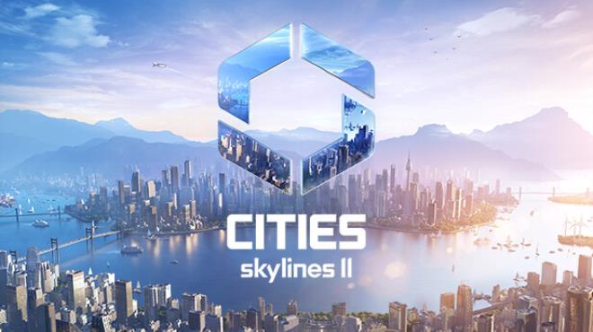 Cities: Skylines II Update v1.1.8F1 Free Download