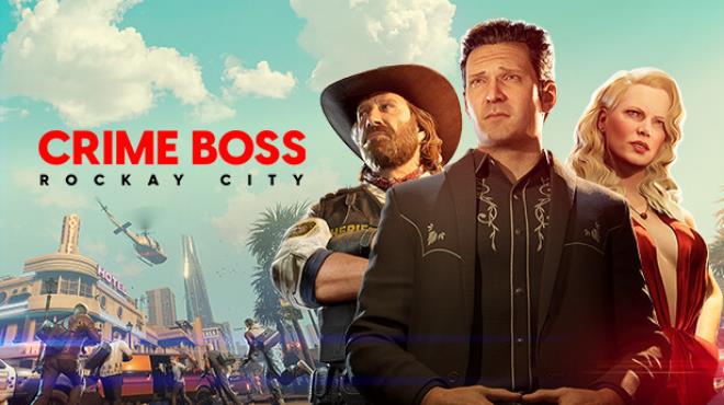 Crime Boss Rockay City v1 0 12 0 Free Download