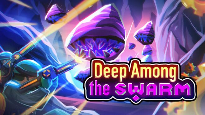 Deep Among the Swarm Free Download