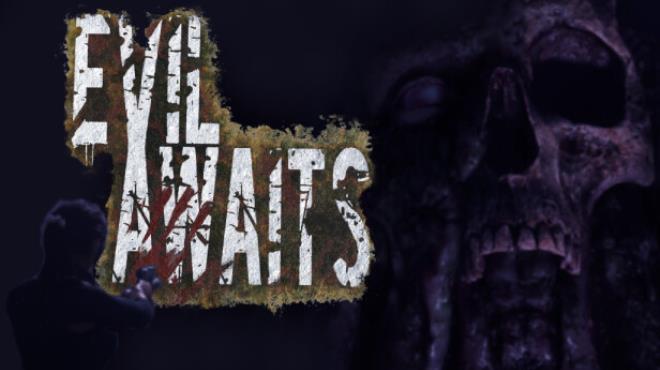 Evil Awaits Free Download