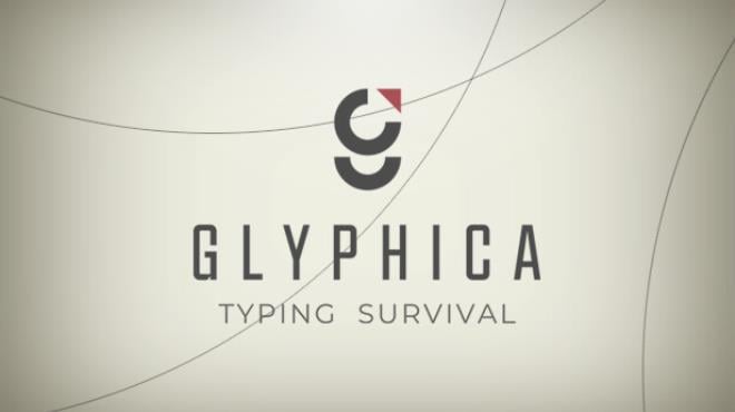 Glyphica: Typing Survival Free Download