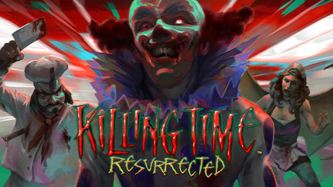 Killing Time Resurrected Free Download