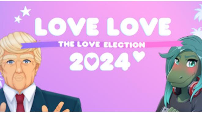 Love Love 2024 The Love Election Free Download