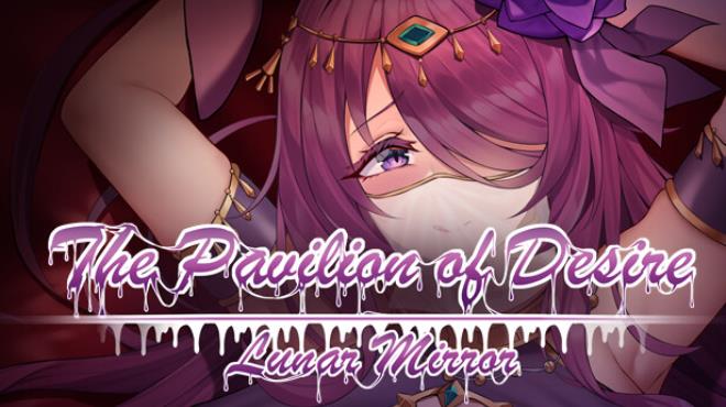 Lunar Mirror:The Pavilion of Desire Free Download