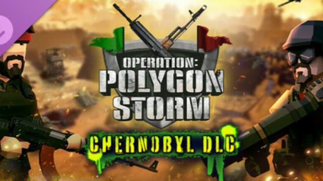 Operation Polygon Storm Chernobyl Free Download