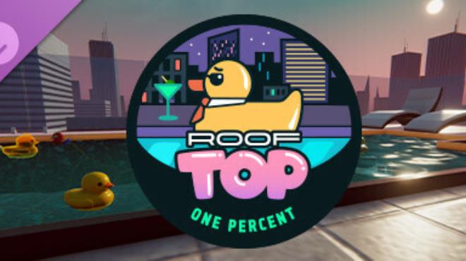 Placid Plastic Duck Rooftop One Percent Free Download