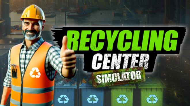 Recycling Center Simulator-TENOKE