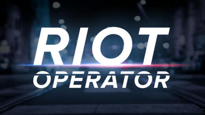 Riot Operator Free Download