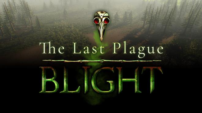 The Last Plague: Blight v0.9.0