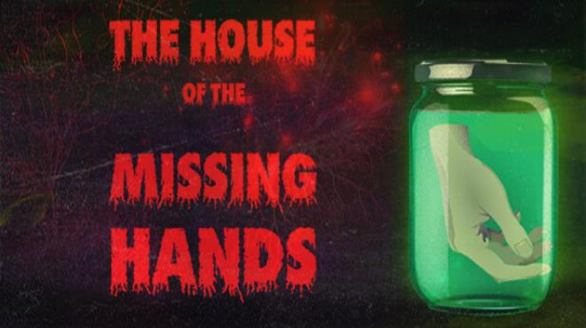 The house of the missing hands Free Download