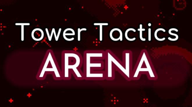 Tower Tactics Arena