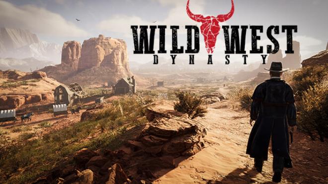 Wild West Dynasty Update v1 0 9111 Free Download