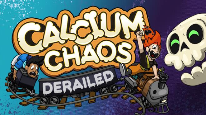 Calcium Chaos Derailed Free Download