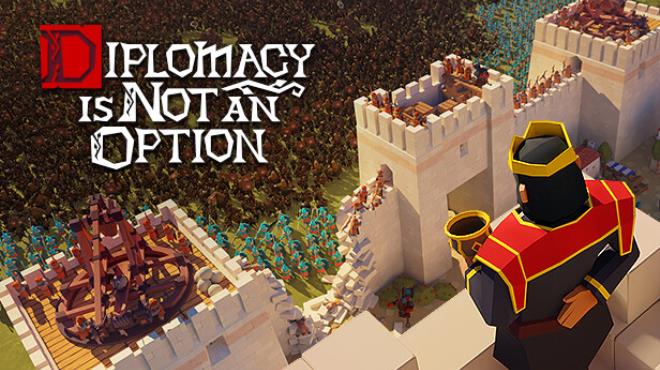 Diplomacy is Not an Option Update v1 0 24 Free Download