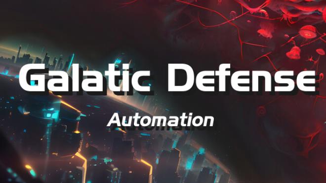 Galactic Defense Automation Free Download