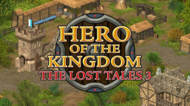 Hero of the Kingdom: The Lost Tales 3 Free Download