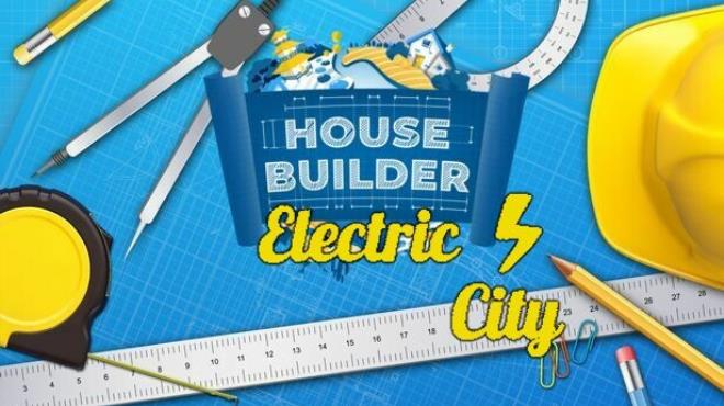 House Builder Electric City Expansion Pack Free Download