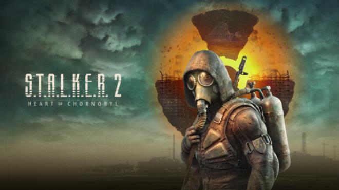 S T A L K E R 2 Heart of Chornobyl Update v1 0 1 Free Download