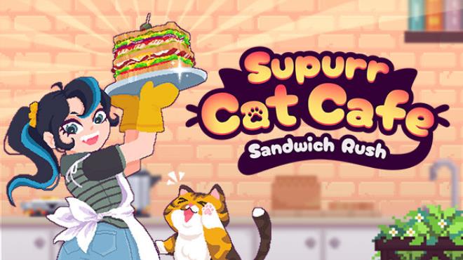 Supurr Cat Cafe: Sandwich Rush Free Download