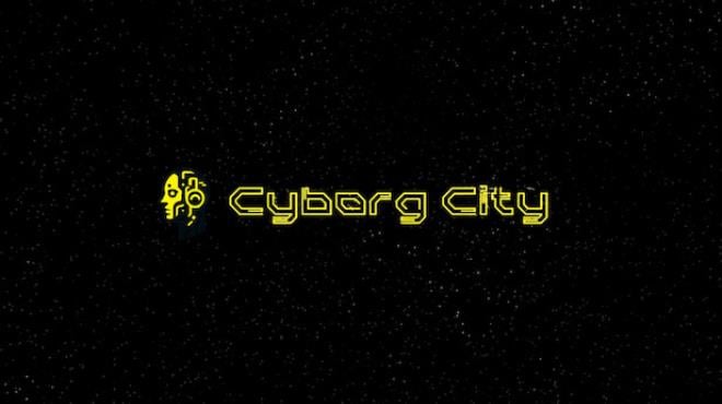 Cyborg City Free Download