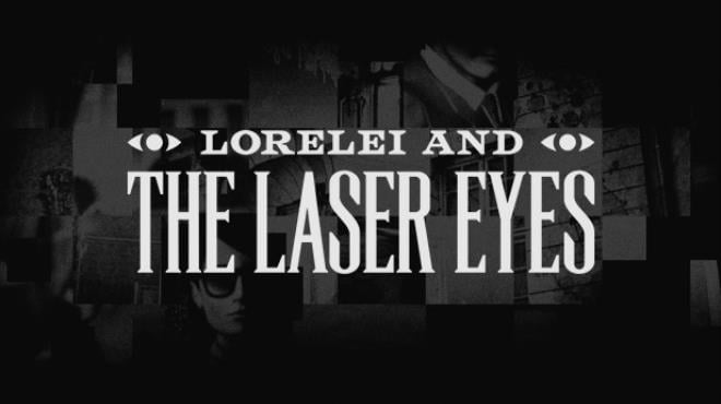 Lorelei and the Laser Eyes Update v20241203 Free Download