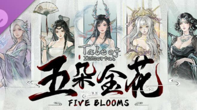 Tale of Immortal Five Blooms Free Download