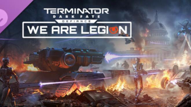 Terminator Dark Fate Defiance We are Legion Free Download