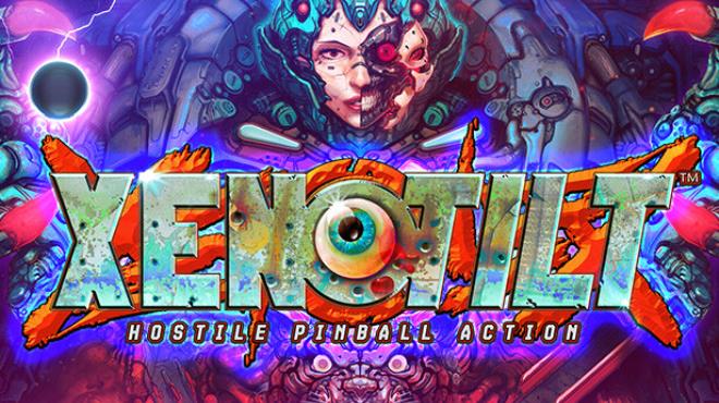 XENOTILT HOSTILE PINBALL ACTION Update v1 081 Free Download