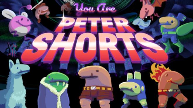 You are Peter Shorts Free Download