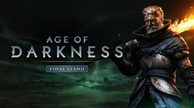 Age of Darkness Final Stand Free Download