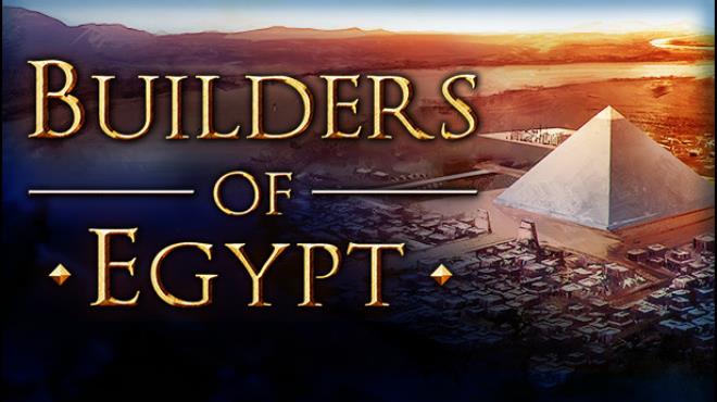 Builders of Egypt Free Download