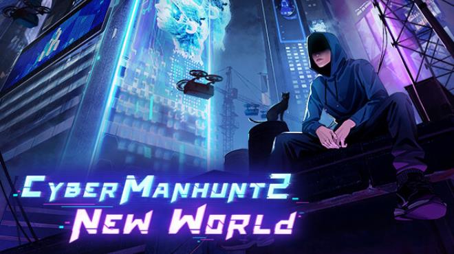 Cyber Manhunt 2 New World The Hacking Simulator Free Download