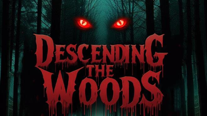 Descending The Woods Free Download