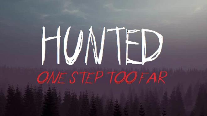 Hunted One Step Too Far Reborn Edition Remastered Free Download