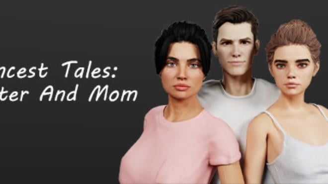 Incest Tales: Sister And Mom Free Download