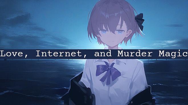 Love Internet and Murder Magic Free Download