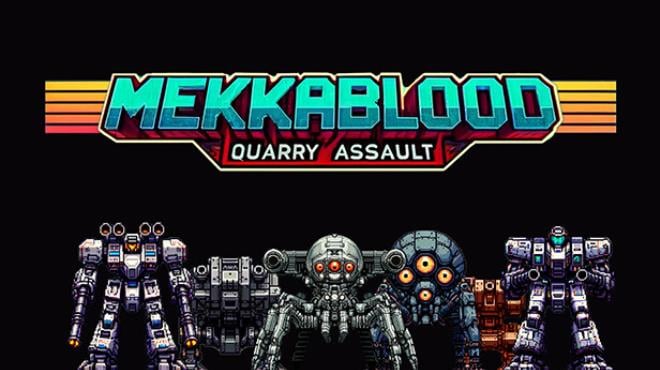 Mekkablood Quarry Assault Free Download