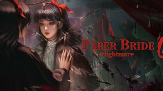 Paper Bride 6 Nightmare Free Download