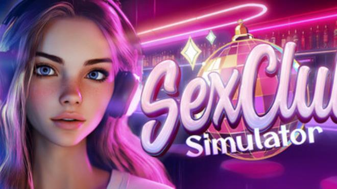 SEX CLUB Simulator  Free Download