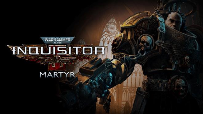 Warhammer 40000 Inquisitor Martyr Update v2 9 4 incl DLC Free Download