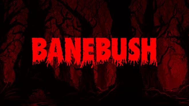 Banebush Update v1 1 1 Free Download