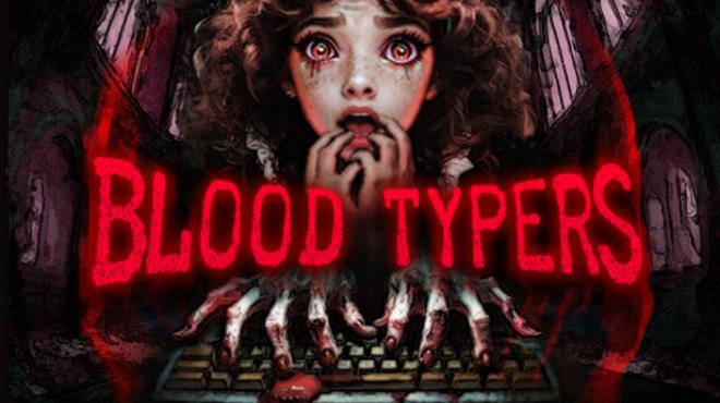 Blood Typers Free Download