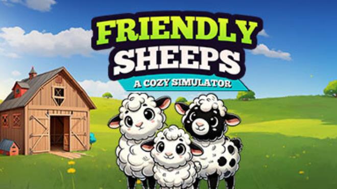 Friendly Sheeps A Cozy Simulator Free Download