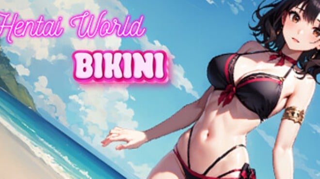 Hentai World Bikini Free Download