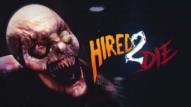 Hired 2 Die Free Download