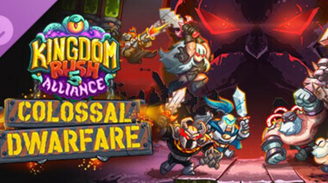 Kingdom Rush 5 Alliance TD Colossal Dwarfare Campaign Free Download