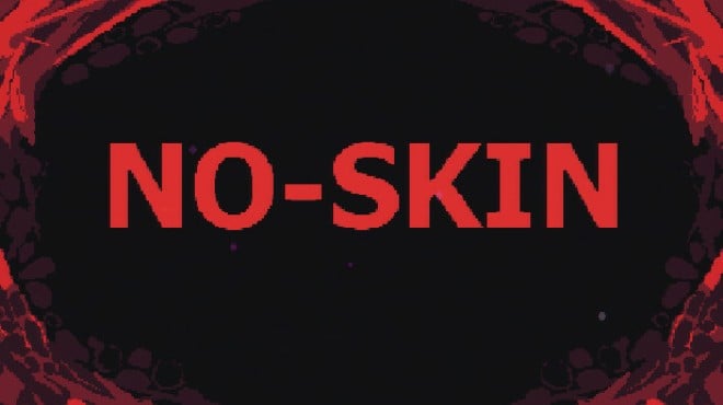 NO-SKIN Free Download